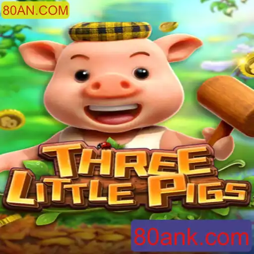 Descubra o Fascinante Jogo THREELITTLEPIGS com a Palavra-Chave 80AN.COM